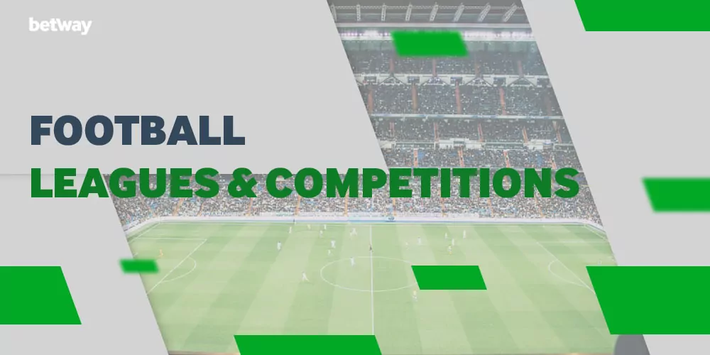 Football Leagues & Competitions