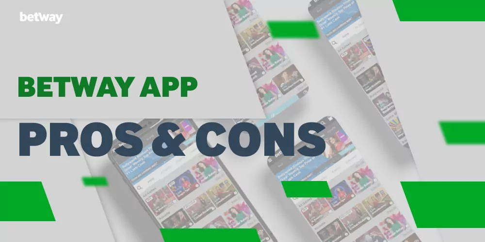 Betway App Pros & Cons