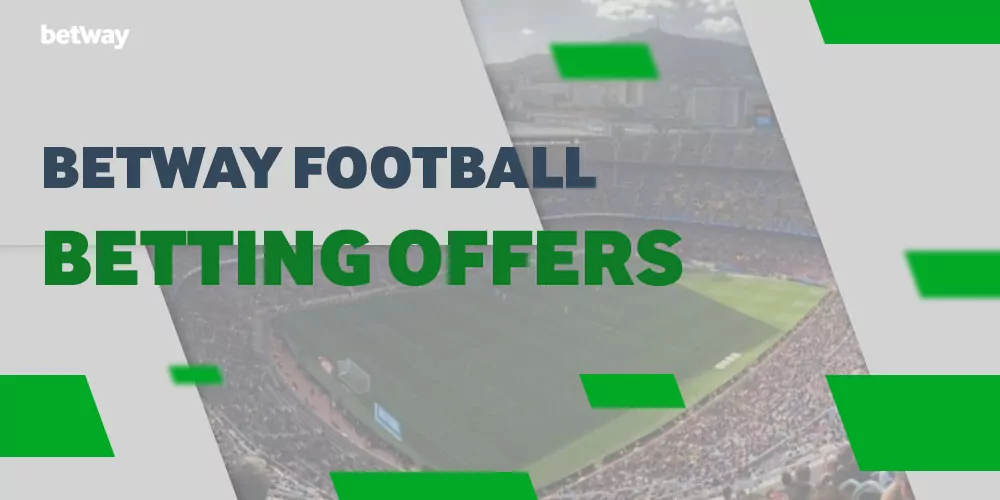 Betway Football Betting Offers