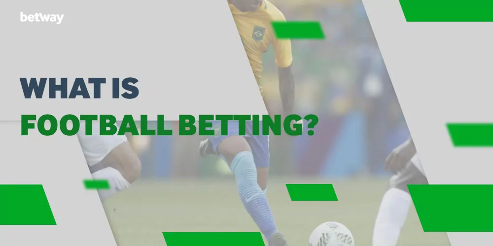What is Football Betting