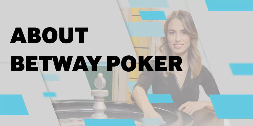 About Betway Poker
