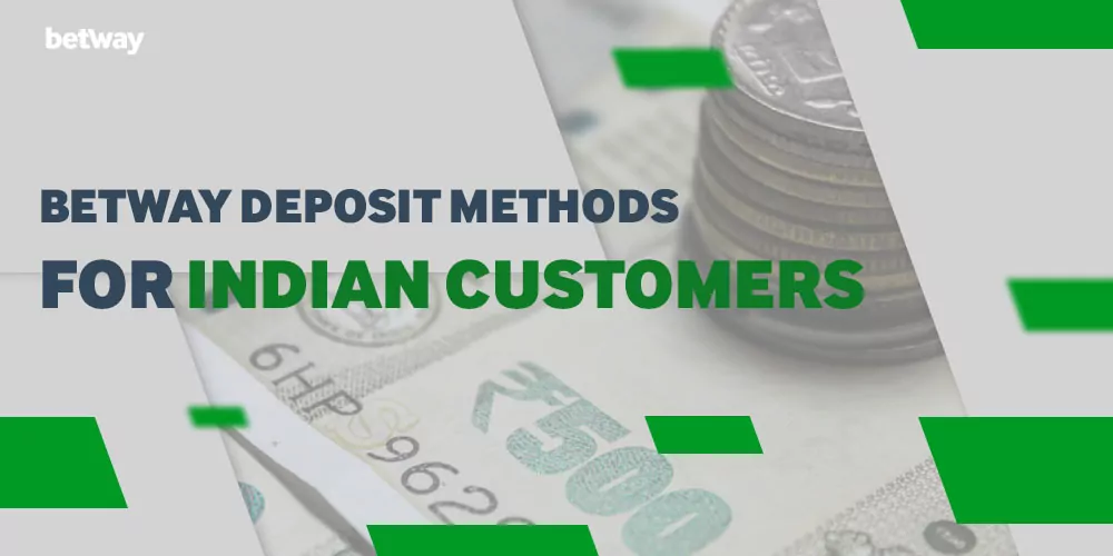 Betway deposit methods for Indian customers