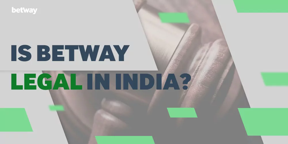 Is Betway Legal in India